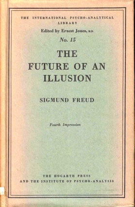 Item #37992 The Future of an Illusion. Sigmund Freud