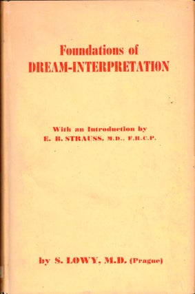 Item #38015 Psychological and Biological Foundations of Dream Interpretation. Samuel Lowy