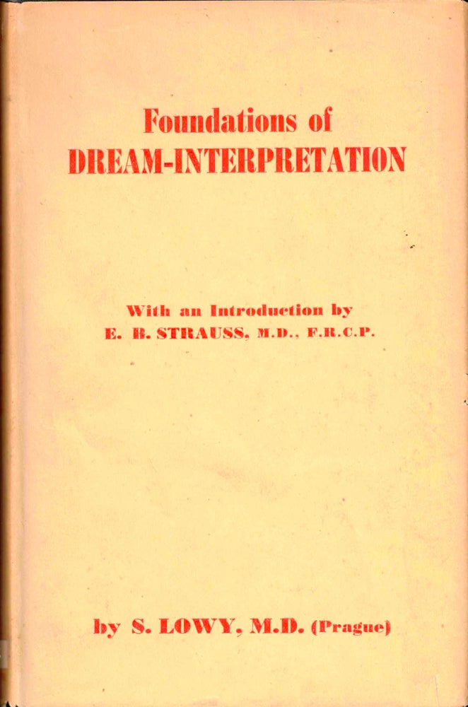 Item #38015 Psychological and Biological Foundations of Dream Interpretation. Samuel Lowy.