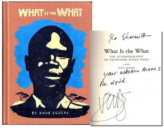 Item #38110 What is the What. Dave Eggers