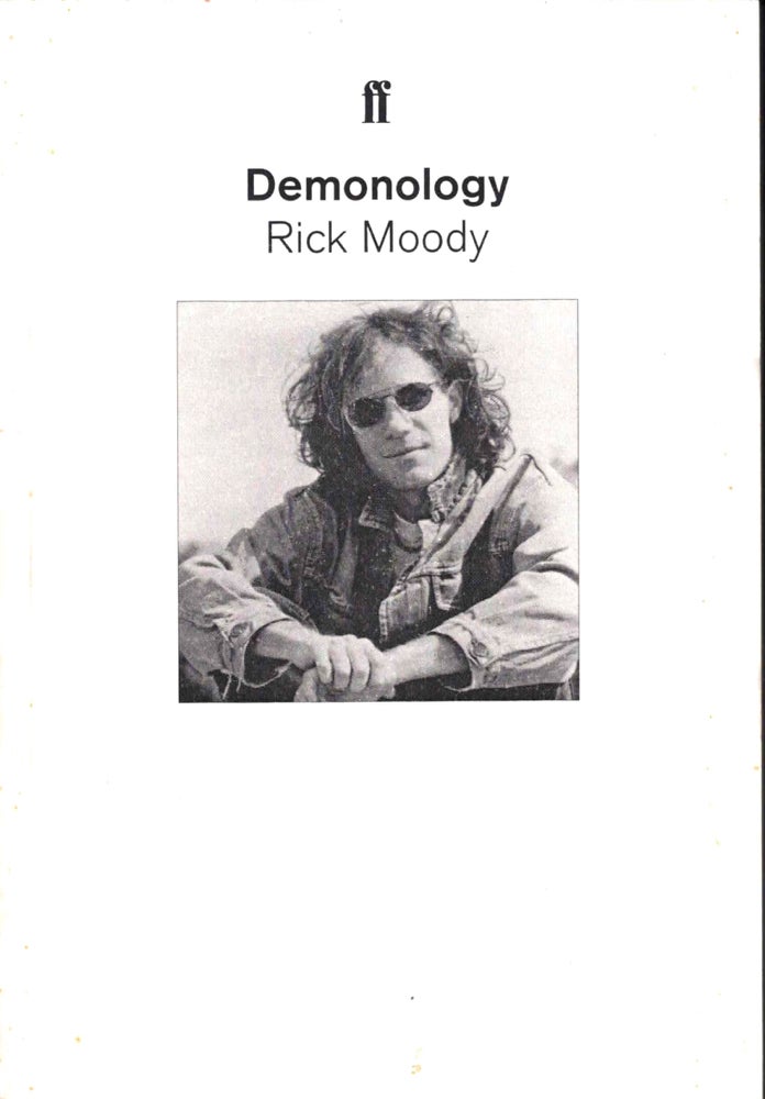 Demonology [Uncorrected Proof. Rick Moody.