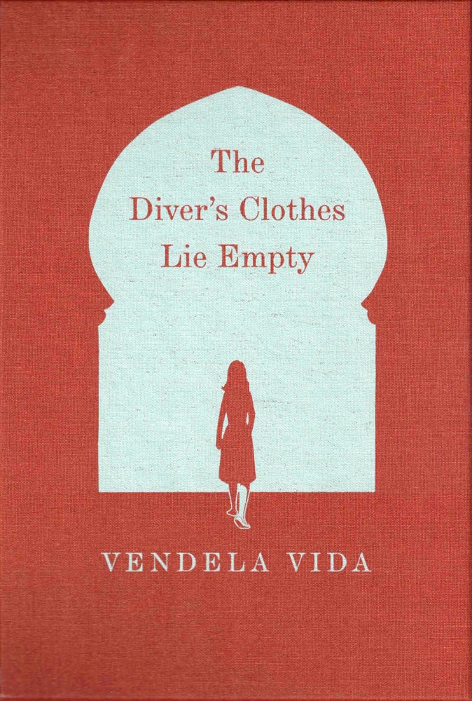 Item #38131 The Diver's Clothes Lie Empty [Indiespensable Edition]. Vendela Vida.