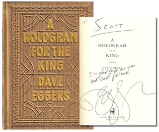 Item #38165 A Hologram For the King. Dave Eggers