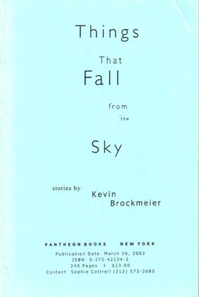 Item #38201 Things That Fall From the Sky. Kevin Brockmeier