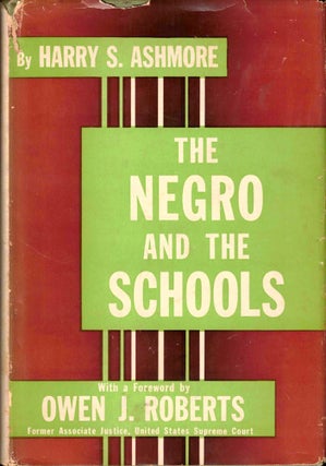 Item #38451 The Negro and the Schools. Harry S. Ashmore