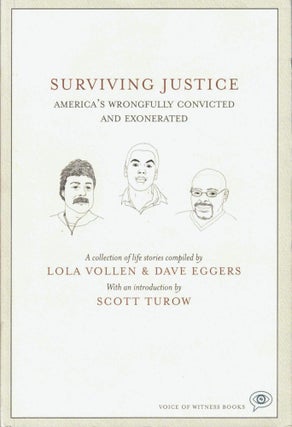 Item #38475 Surviving Justice: America's Wrongfully Convicted and Exonerated. Lola Vollen, Dave...