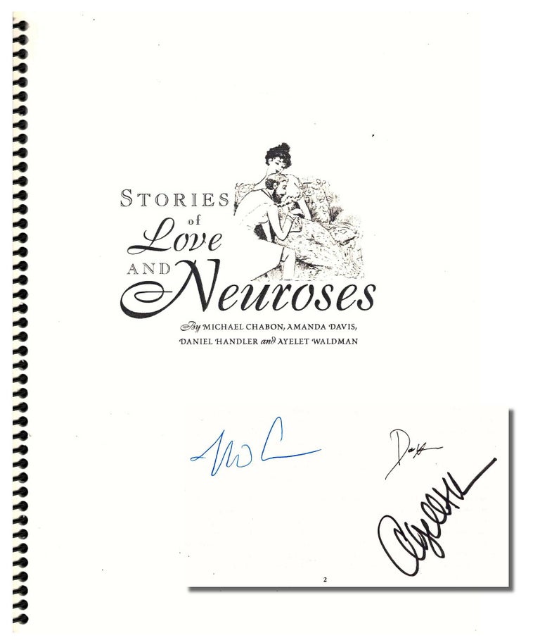 Item #38501 Stories of Love and Neurosis. Amanda Davis Michael Chabon, Daniel Handler, Ayelet Waldman.