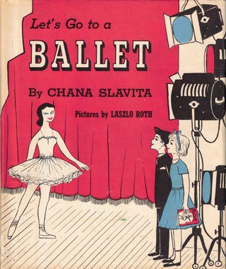 Item #38564 Let's Go to a Ballet. Chana Slavita