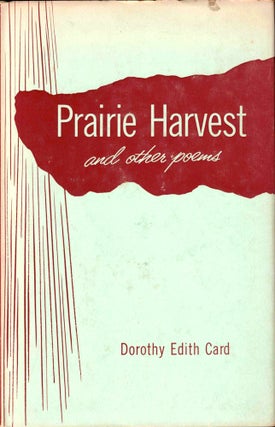 Item #38576 Paririe Harvest and Other Poems. Dorothy Eden Card