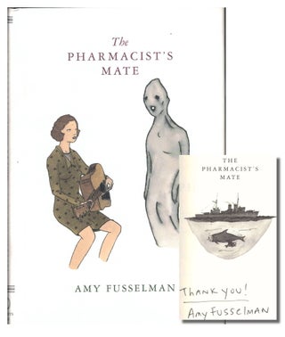 Item #38661 The Pharmacist's Mate. Amy Fusselman