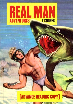 Item #38683 Real Man Adventures. T. Cooper