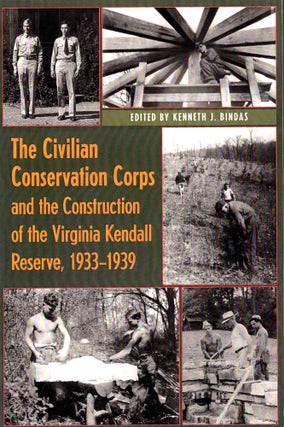 Item #38716 The Civilian Conservation Corps and the Construction of the Virginia Kendall Reserve,...