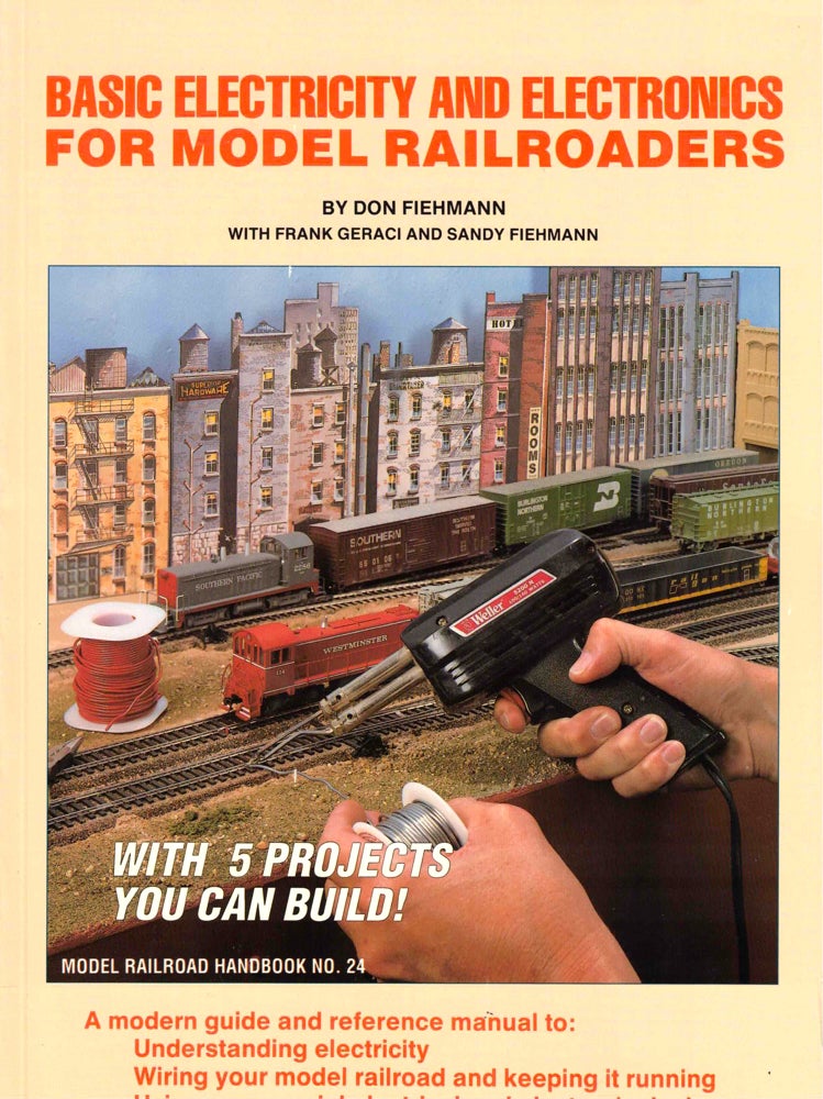 Item #38786 Basic Electricity and Electronics for Model Railroaders. Don Fiehmann.