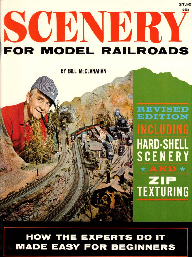 Item #38793 Scenery for Model Railroads. Bill McClanahan.