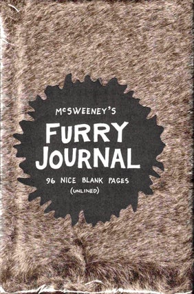 Item #39006 McSweeney's Furry Journal. Staff of McSweeney's