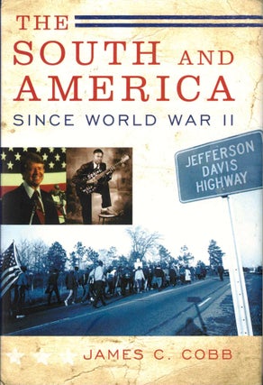 Item #39125 The South and America Since World War II. James C. Cobb