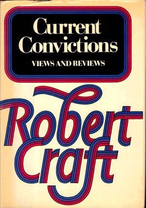 Item #39350 Current Convictions. Robert Craft