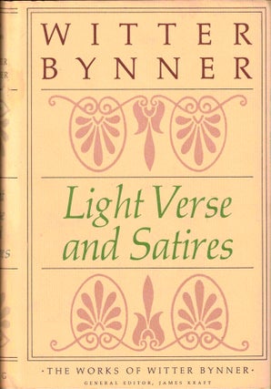 Item #39357 Light Verse and Satires. Witter Bynner