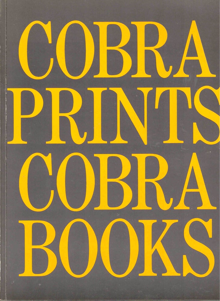Item #39378 Franklin Furnace Archive, Inc. Presents Books and Graphics of COBRA Artists. Richard J. Kempe.