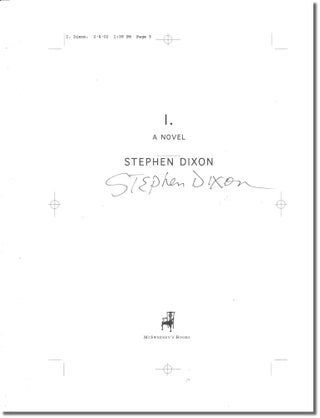 Item #39389 I.: A Novel. Stephen Dixon