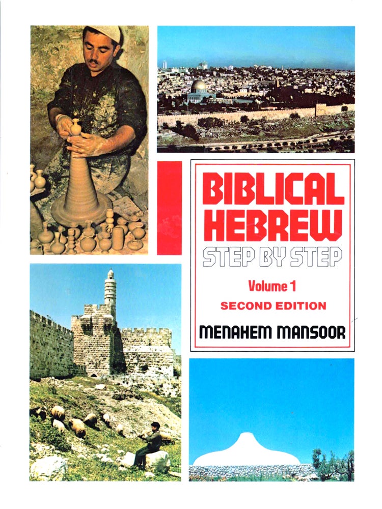 Item #39463 Biblical Hebrew Step by Step Volume One. Menahem Mansoor.