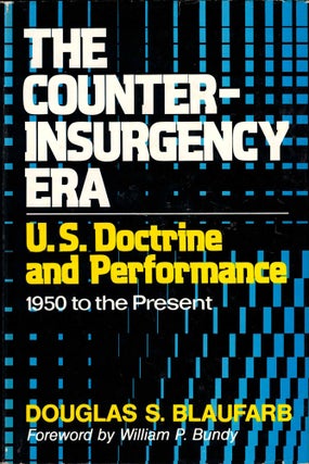 Item #39512 The Counterinsurgency Era: U.S. Doctrine and Performance, 1950 to the Present....