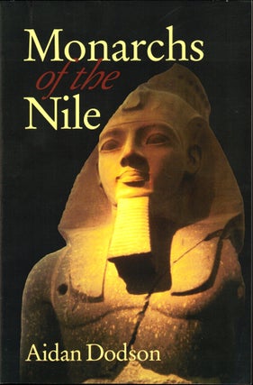 Item #39519 Monarchs of the Nile. Aidan Dodson
