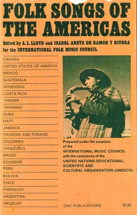 Item #39633 Folk Songs of the Americas. A L. Lloyd, Isabel Aretz de ramon Y. Rivera