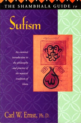 Item #39745 The Shambhala Guide to Sufism. Carl W. Ernst