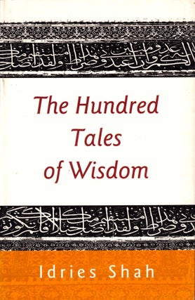 Item #39750 The Hundred tales of Wisdom. Idries Shah