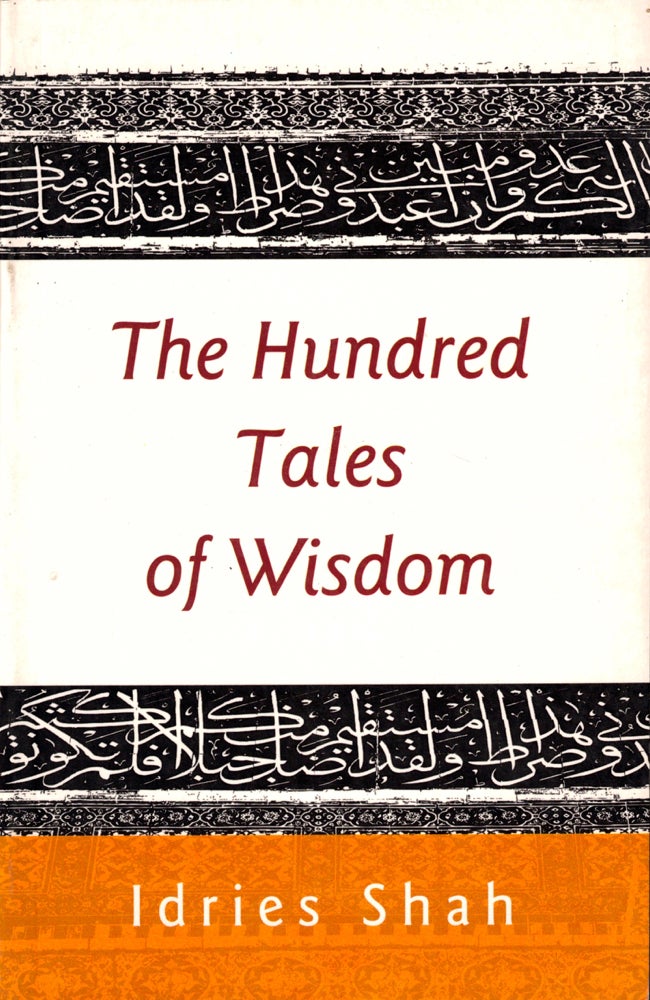 Item #39750 The Hundred tales of Wisdom. Idries Shah.
