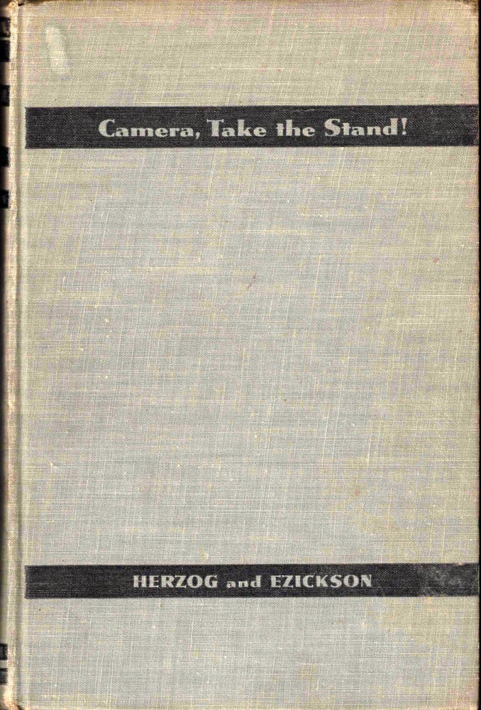 Item #39925 Camera, Take the Stand! Asa S. Herzog, A. J. Ezickson.