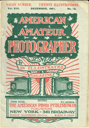 Item #39927 The American Amateur Photographer Volume 13 Number 12 December, 1901. John Nicol,...