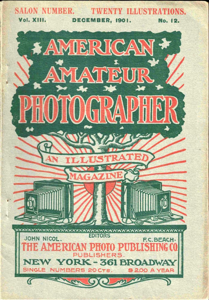 Item #39927 The American Amateur Photographer Volume 13 Number 12 December, 1901. John Nicol, Frederick C. Beach.