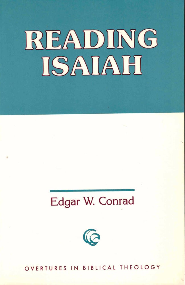 Item #39956 Reading Isaiah. Edgar W. Conrad.