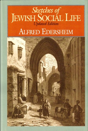 Item #40123 Sketches of Jewish Social Life. Alfred Edersheim