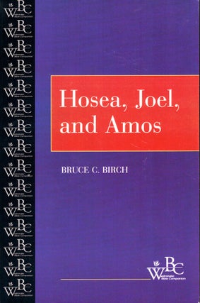 Item #40125 Hosea, Joel, and Amos. Bruce C. Birch