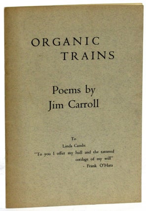 Item #40196 Organic Trains. Jim Carroll