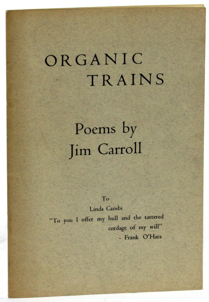 Item #40196 Organic Trains. Jim Carroll.