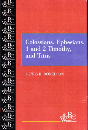 Item #40219 Colossians, Ephesians 1 and 2 Timothy and Titus. Lewis R. Donelson