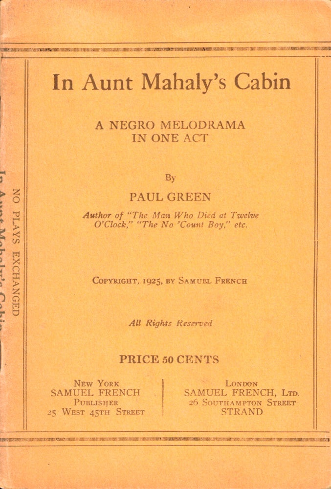 Item #40273 In Aunt Mahaly's Cabin: A Negro Melodrama in One Act. Paul Green.
