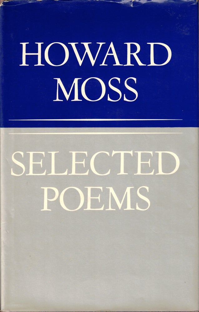 Item #40421 Selected Poems. Howard Moss.