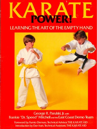 Item #40468 Karate Power: Learning the Art of the Empty Hand. George R. Parulski, Frankie Mitchell