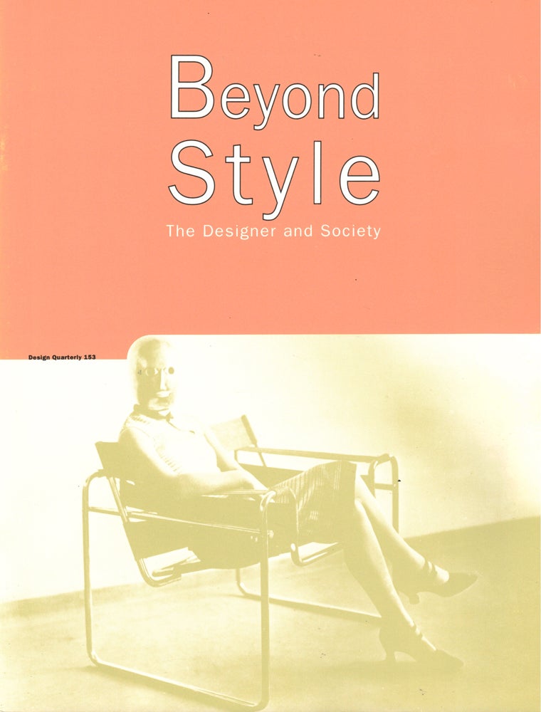 Item #40839 Beyond Style: The Designer and Society [Design Quarterly 153]. Deborah Karasov.