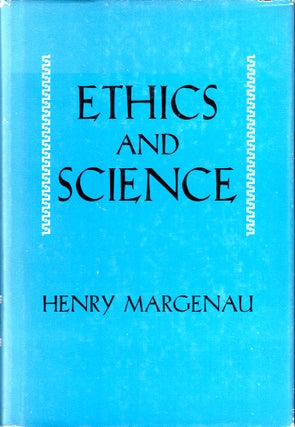 Item #40896 Ethics and Science. Henry Margenau