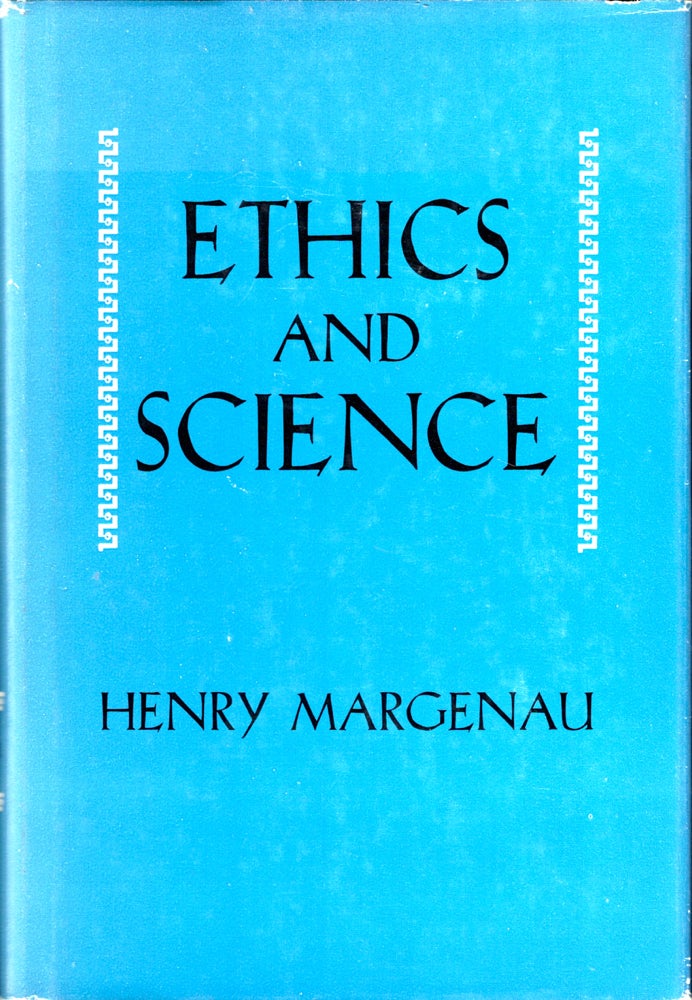 Item #40896 Ethics and Science. Henry Margenau.