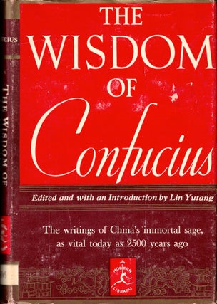Item #40907 The Wisodm of Confucius. Lin Yutang