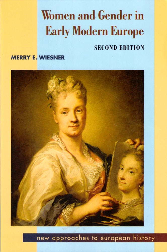 Item #41114 Women and Gender in Early Modern Europe. Merry E. Wiesner.