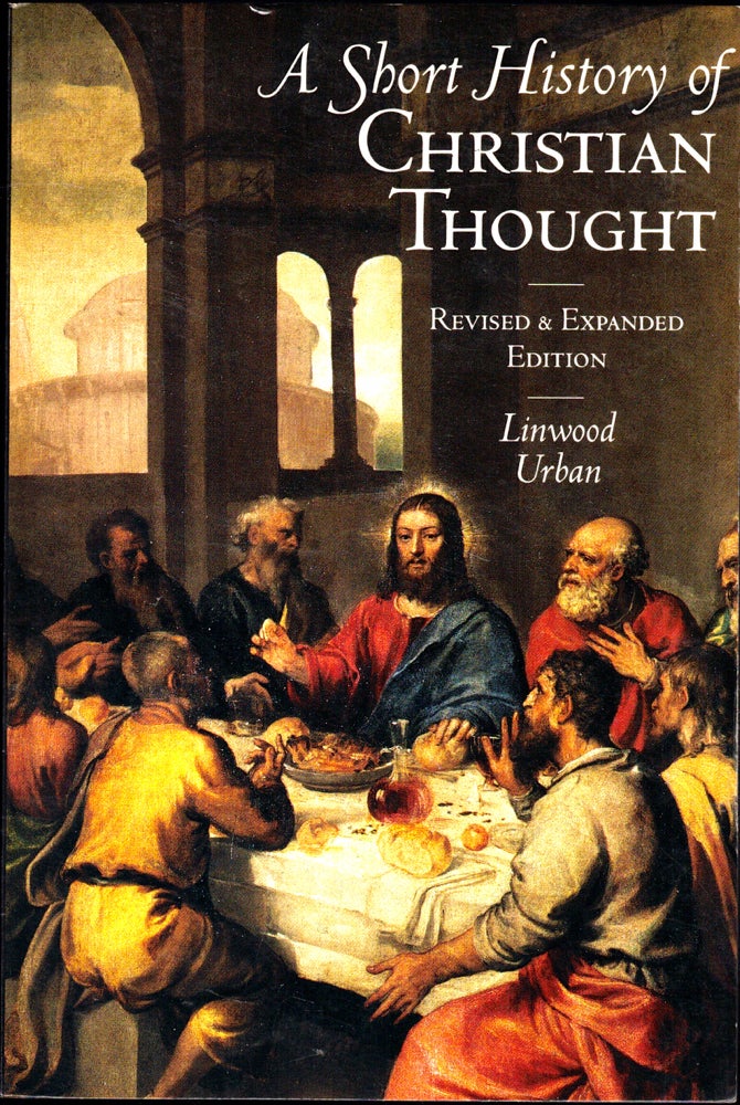 Item #41117 A Short History of Christian Thought. Linwood Urban.