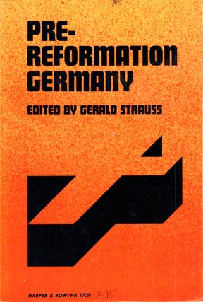 Item #41118 Pre-Reformation Germany. Gerald Strauss